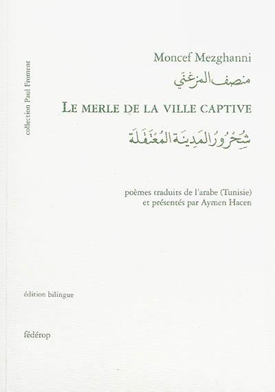 Le merle de la ville captive