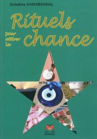 Rituels pour attirer la chance