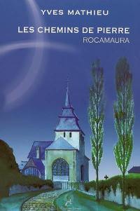 Les chemins de Pierre : Rocamaura