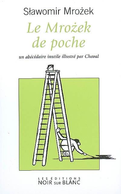 Le Mrozek de poche : un abécédaire inutile illustré par Chaval