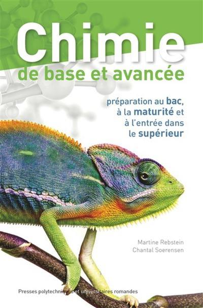 Chimie de base et avancée : préparation au bac, à la maturité et à l'entrée dans le supérieur