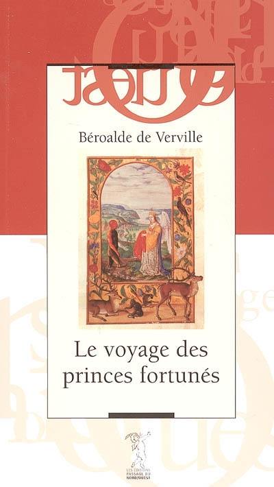 L'histoire véritable ou Le voyage des princes fortunés