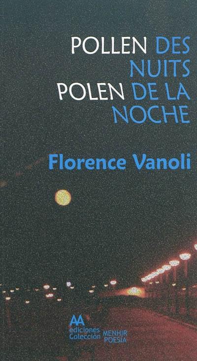 Pollen des nuits. Polen de la noche