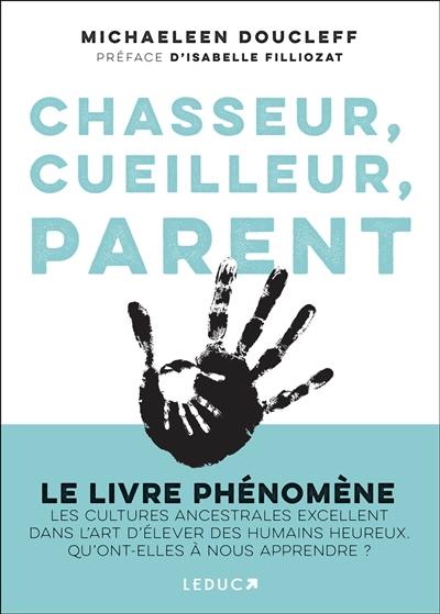 Chasseur, cueilleur, parent