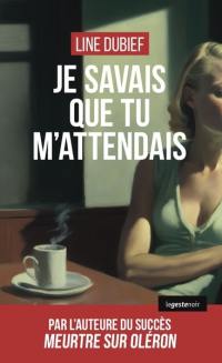 Je savais que tu m'attendais