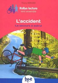 L'accident : le secours à autrui