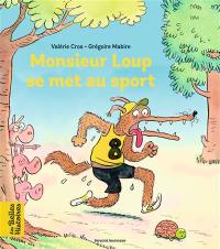 Monsieur Loup se met au sport