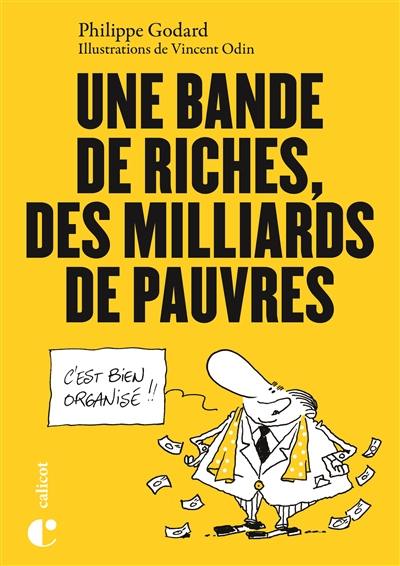 Une bande de riches, des milliards de pauvres