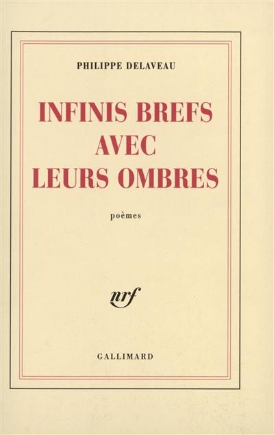 Infinis brefs avec leurs ombres