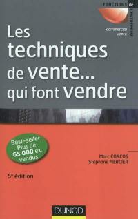 Les techniques de vente... qui font vendre