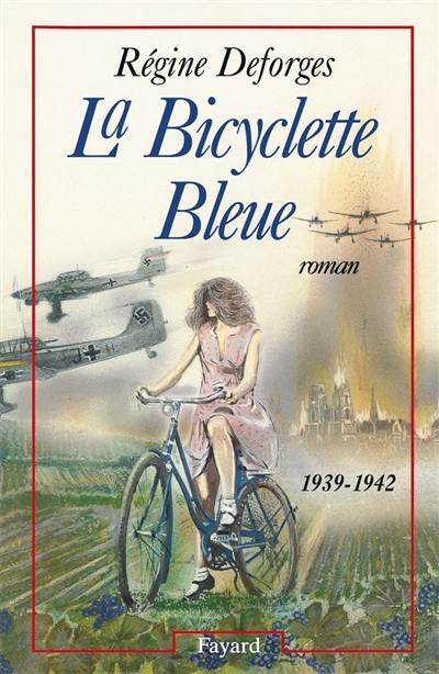 La bicyclette bleue. Vol. 1. La bicyclette bleue