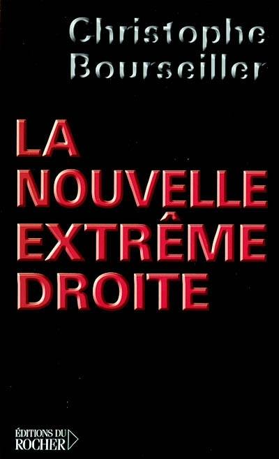 La nouvelle extrême droite