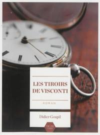 Les tiroirs de Visconti