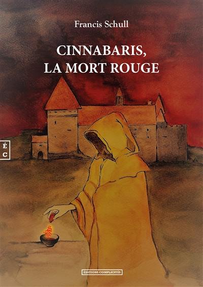 Cinnabaris, la mort rouge