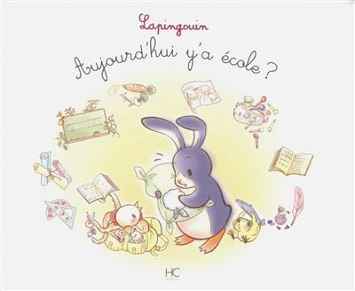 Lapingouin. Aujourd'hui y'a école ?