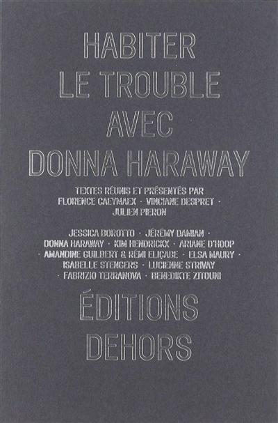 Habiter le trouble avec Donna Haraway