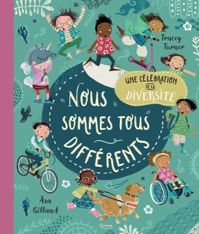 Nous sommes tous différents : une célébration de la diversité