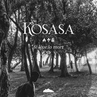 Kosasa : fé lève lo mort