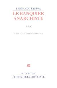 Le banquier anarchiste : fiction