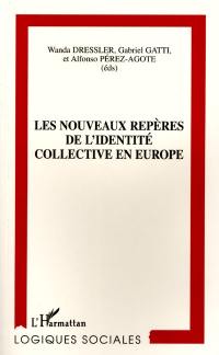 Les nouveaux repères de l'identité collective en Europe