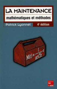 La maintenance : mathématiques et méthodes