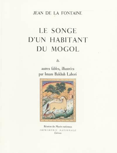 Le songe d'un habitant du Mogol : et autres fables