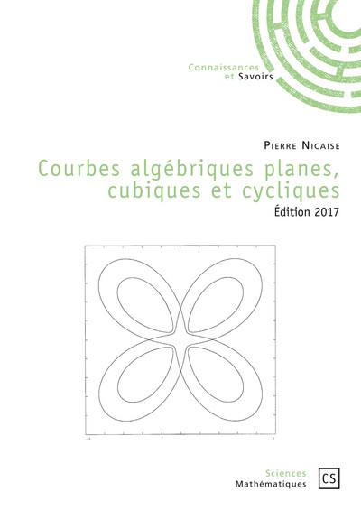 Courbes algébriques planes, cubiques et cycliques