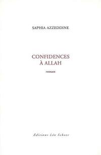 Confidences à Allah