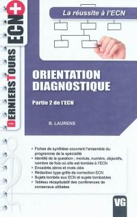 Orientation diagnostique : partie 2 de l'ECN