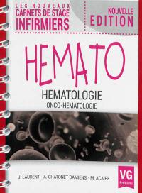 Hémato : hématologie, onco-hématologie