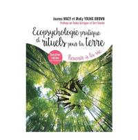 Ecopsychologie pratique et rituels pour la Terre : revenir à la vie