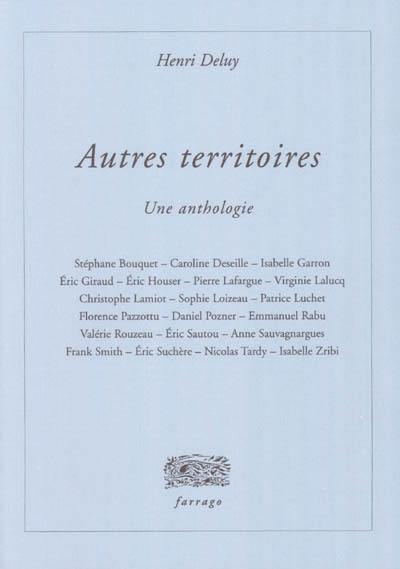 Autres territoires : une anthologie