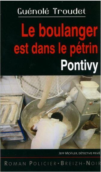 Le boulanger est dans le pétrin : Pontivy