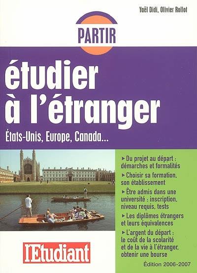 Partir étudier à l'étranger : États Unis, Europe, Canada...