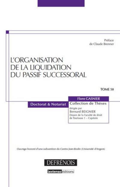 L'organisation de la liquidation du passif successoral