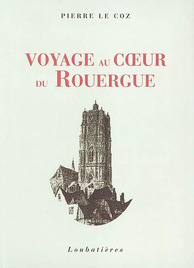 Voyage au coeur du Rouergue