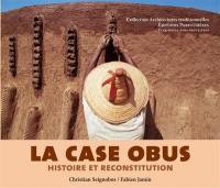 La case obus, histoire et reconstitution