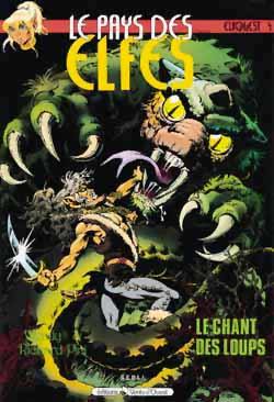 Le pays des elfes : elfquest. Vol. 4. Le chant des loups