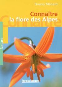 Connaître la flore des alpes