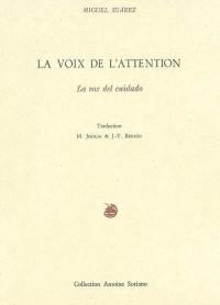 La voix de l'attention. La voz del cuidado