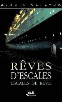 Rêves d'escales, escales de rêve. Sur les rails, été 1921