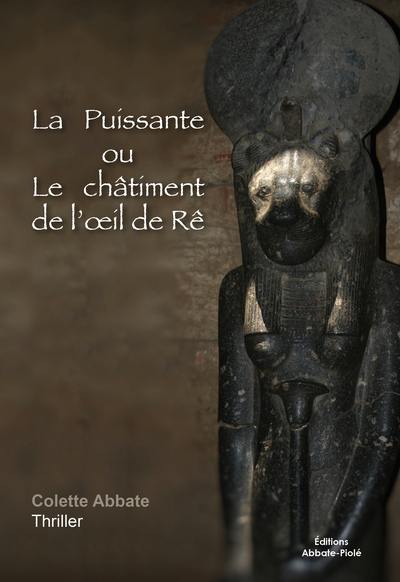 La puissante ou Le châtiment de l'oeil de Rê