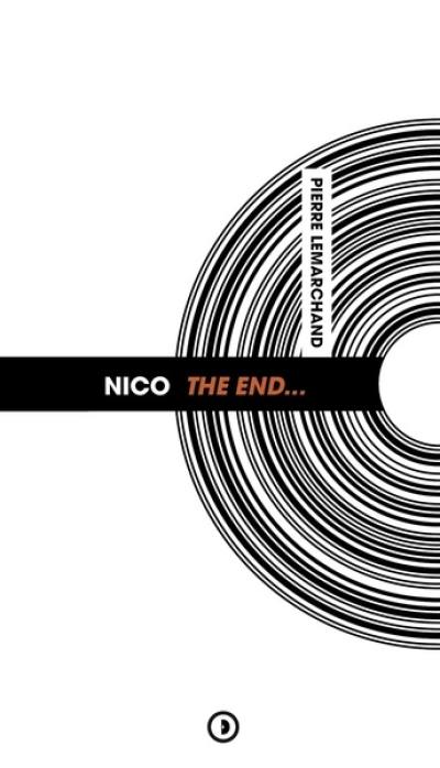 Nico : The end...