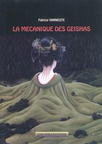 La mécanique des geishas