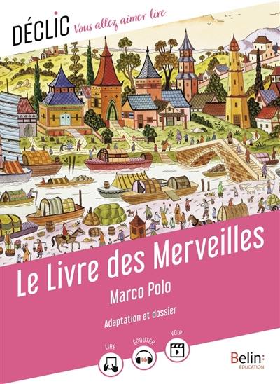 Le livre des merveilles : adaptation et dossier