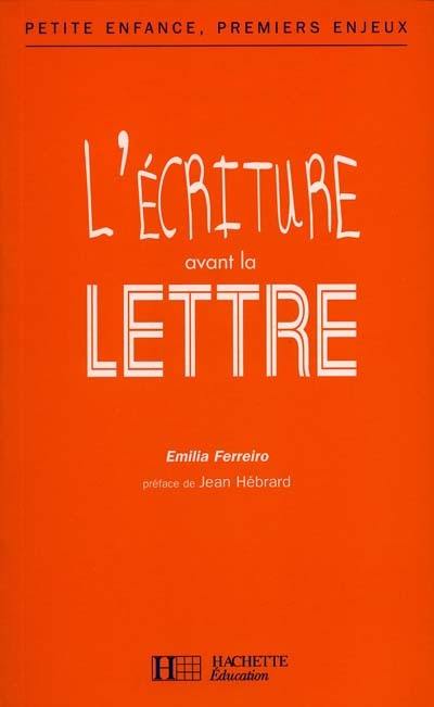 L'écriture avant la lettre