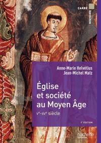 Eglise et société au Moyen Age : Ve-XVe siècle