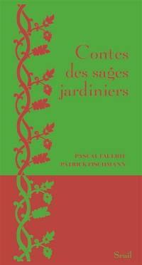 Contes des sages jardiniers