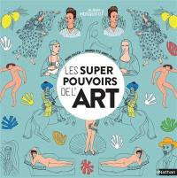 Les super pouvoirs de l'art