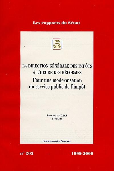 La Direction générale des impôts à l'heure des réformes : pour une modernisation du service public de l'impôt